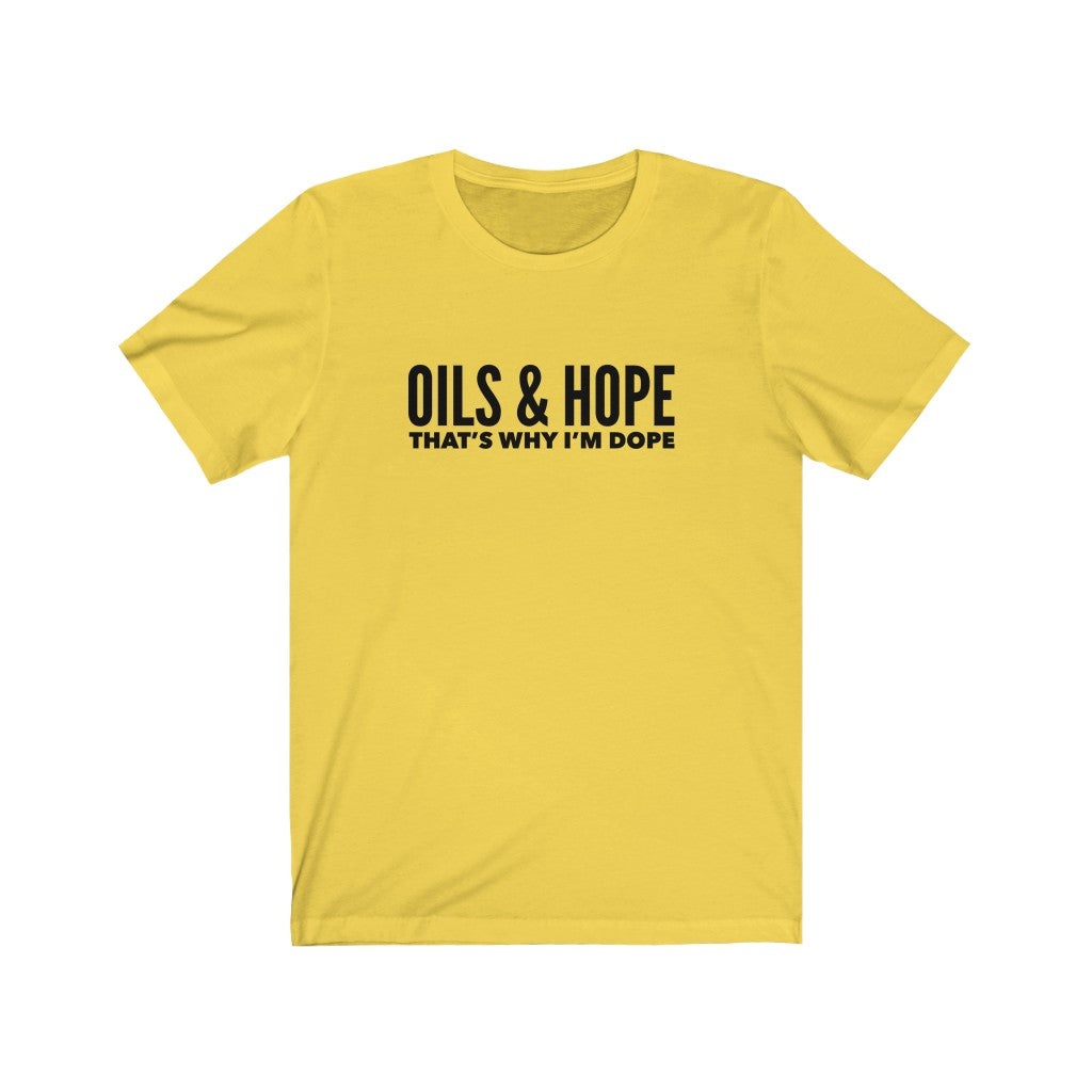 Oils and Hope | Unisex Tee