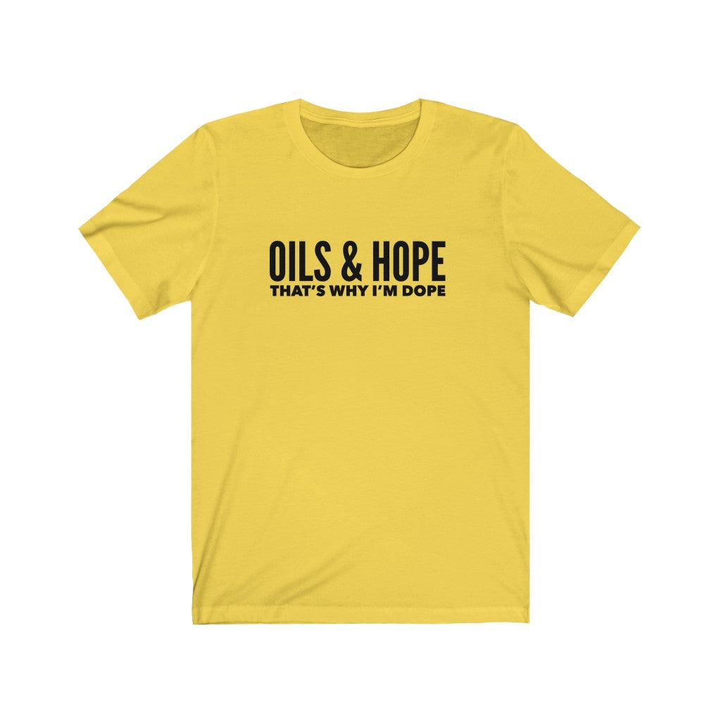 Oils and Hope | Unisex Tee