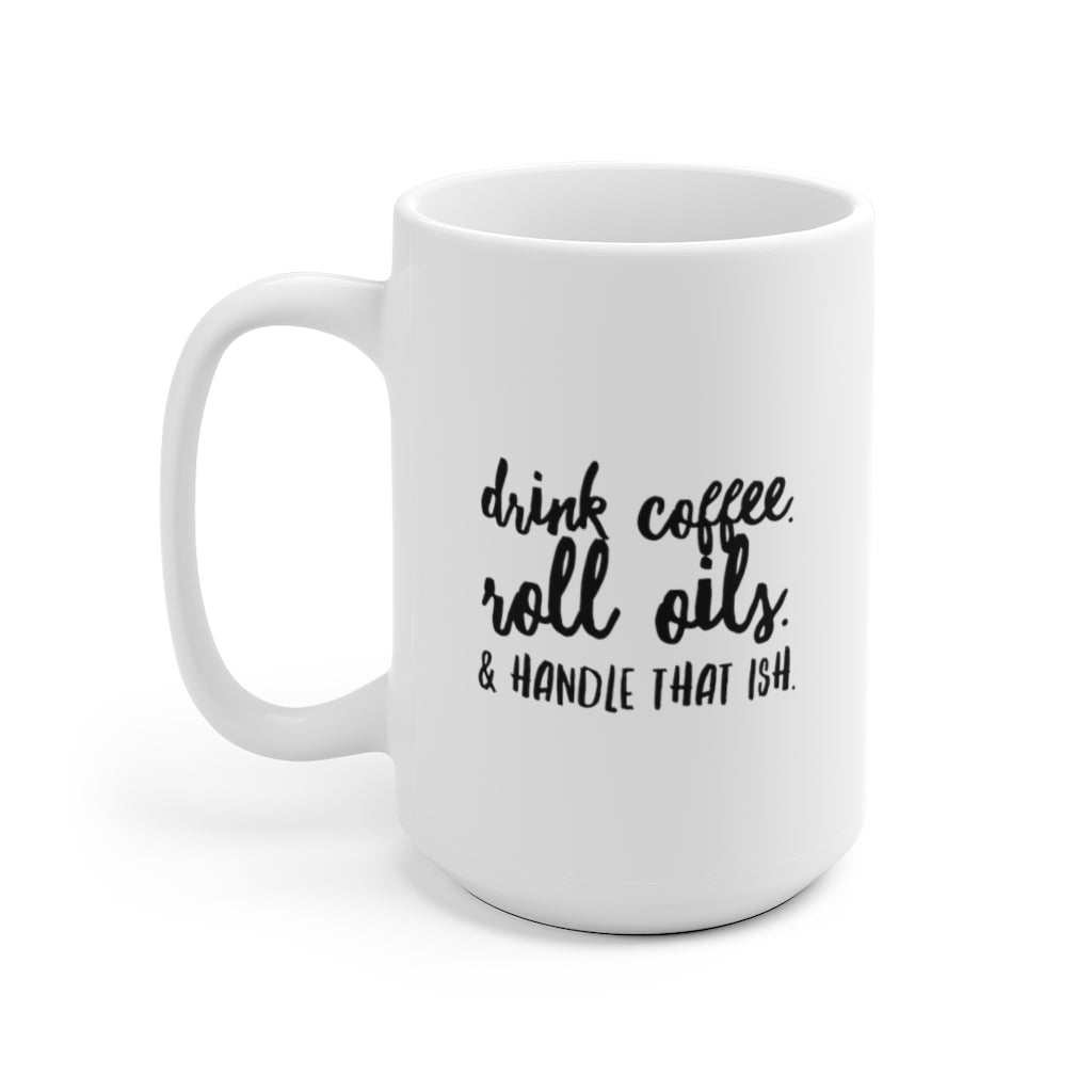 Handle That ISH | Ceramic Mug