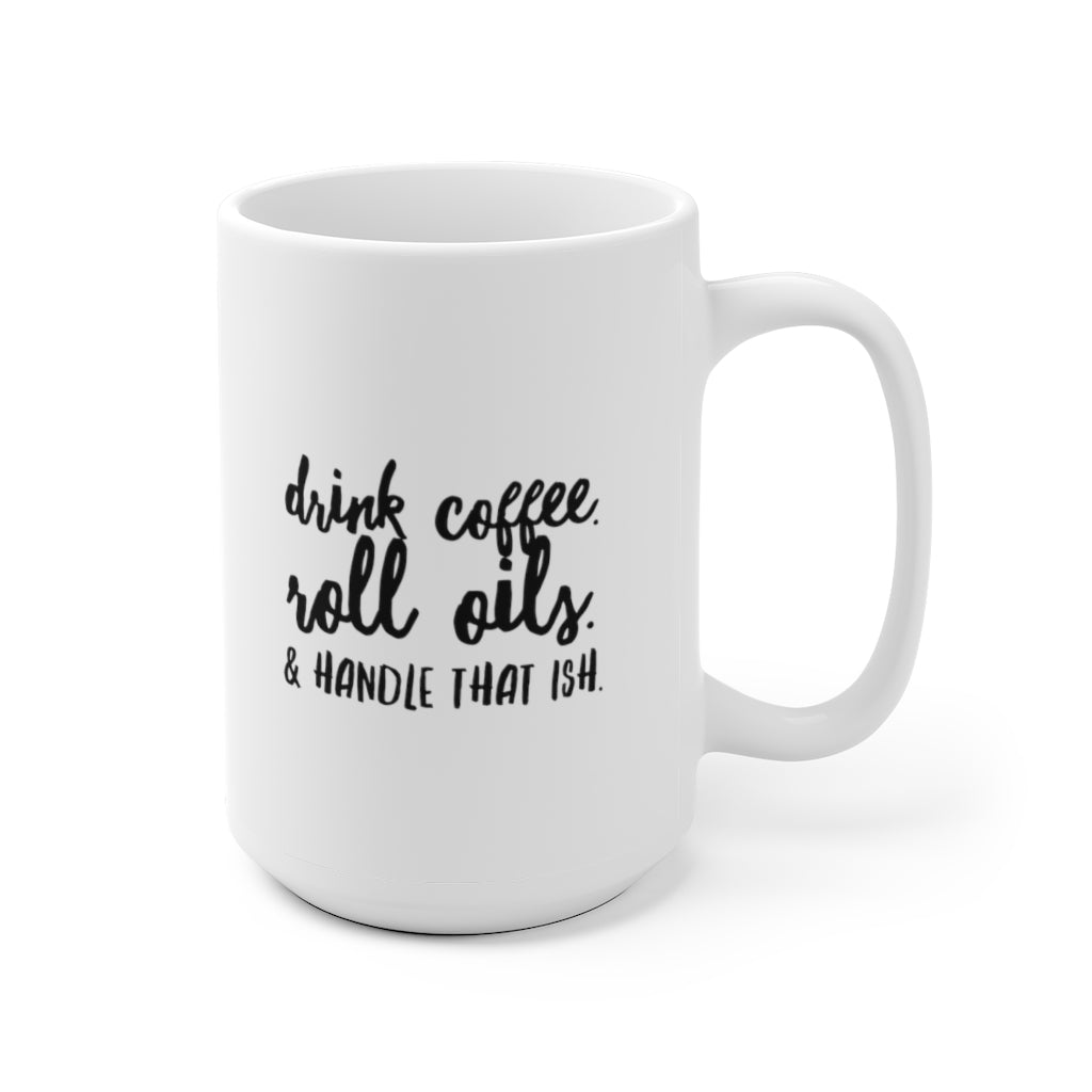 Handle That ISH | Ceramic Mug