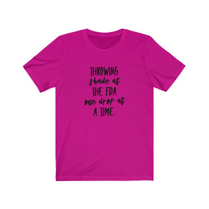 Throwing Shade at the FDA | Unisex Tee