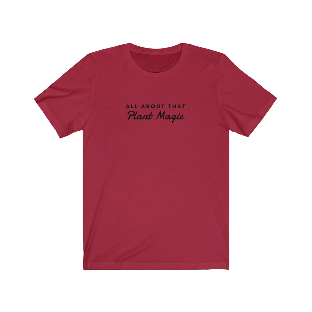 All About Plant Magic | Unisex Tee