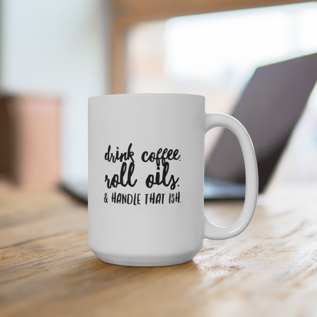 Handle That ISH | Ceramic Mug