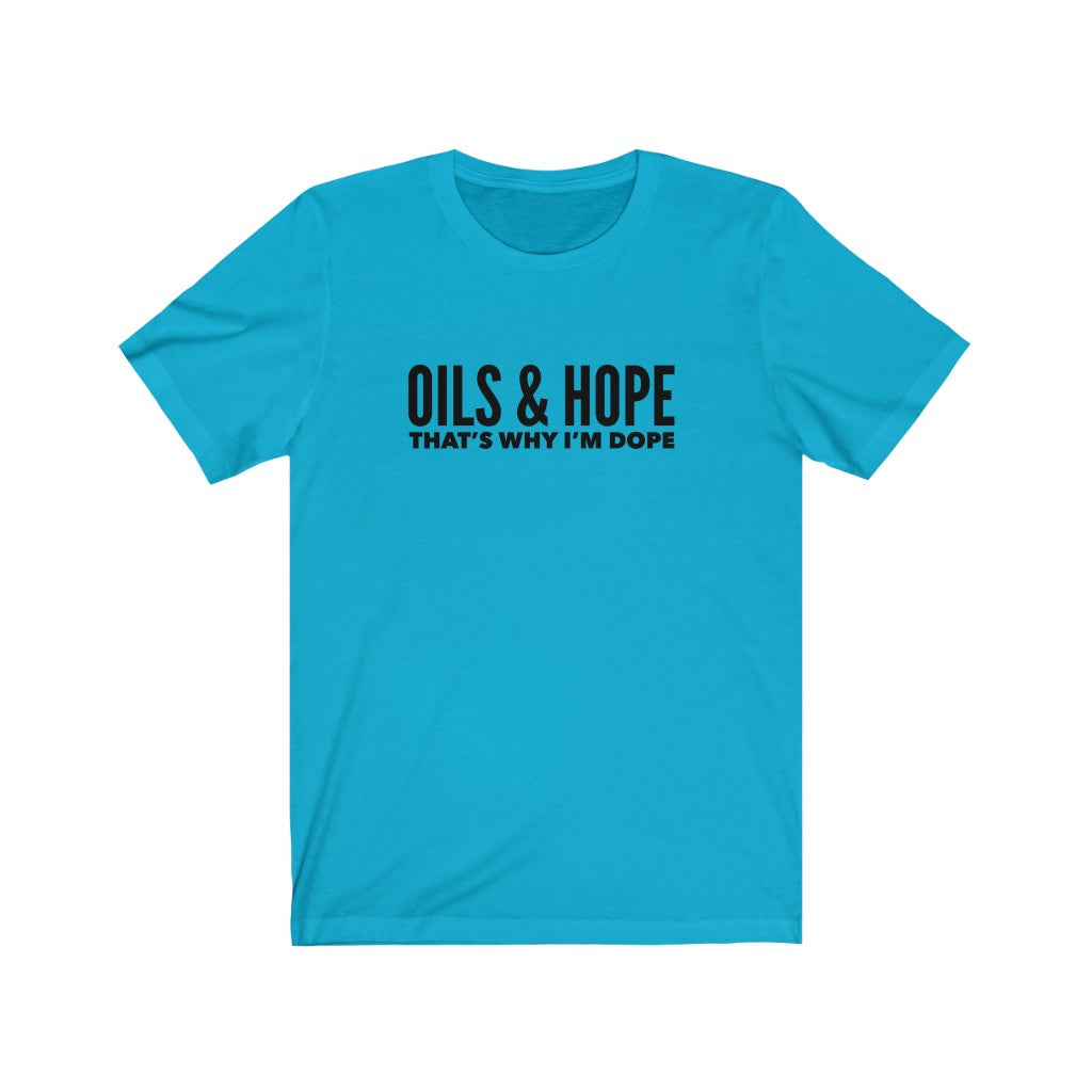 Oils and Hope | Unisex Tee