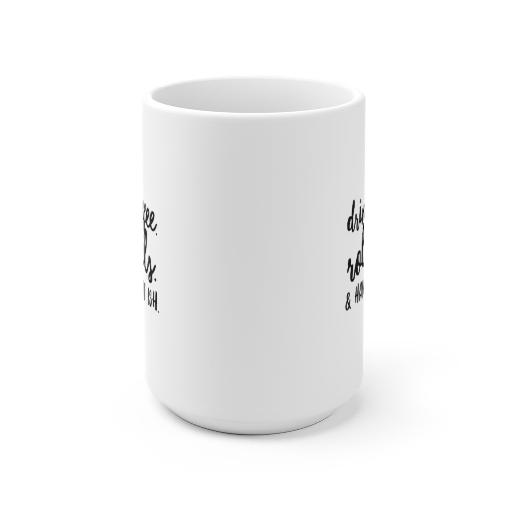 Handle That ISH | Ceramic Mug