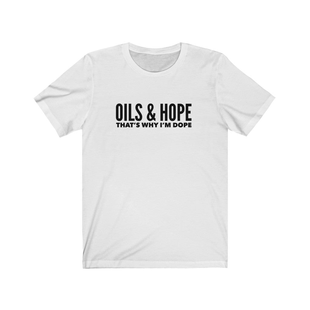 Oils and Hope | Unisex Tee